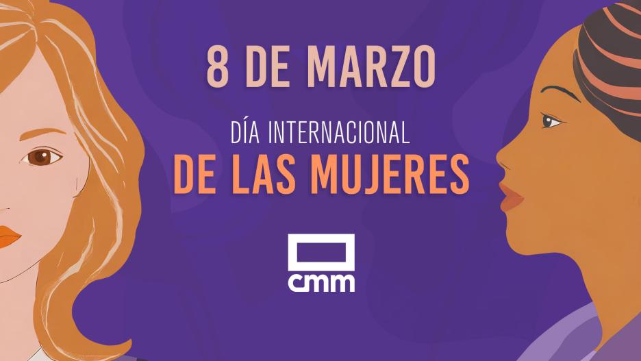 Durante toda la semana, CMM emitirá contenidos especiales en radio, televisión, página web, redes sociales y plataforma digital para celebrar el Día Internacional de la Mujer