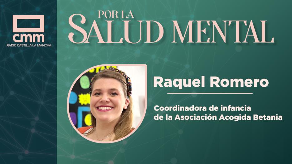 Raquel Romero - Radio CLM por la Salud Mental