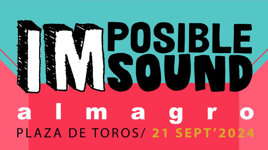 Imposible Sound, 21 de septiembre en Almagro