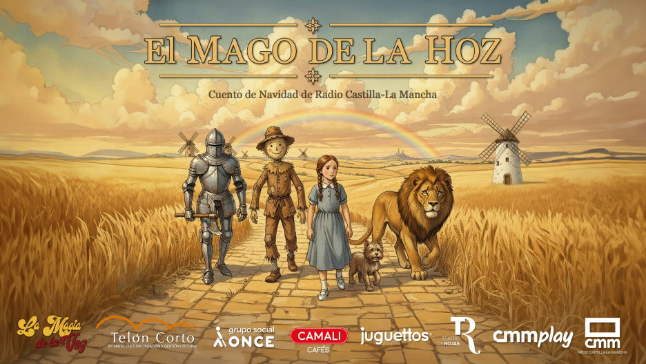 'El Mago de la Hoz', el Cuento de Navidad 2025 de Radio Castilla-La Mancha