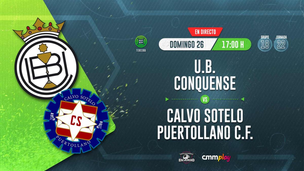 CMMPlay | U.B. Conquense - Calvo Sotelo Puertollano C.F.